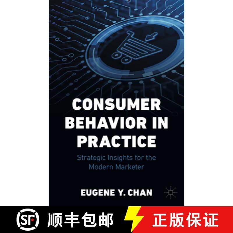 【3-4周达】Consumer Behavior in Practice: Strategic Insights for the Modern Marketer [9783031509490]