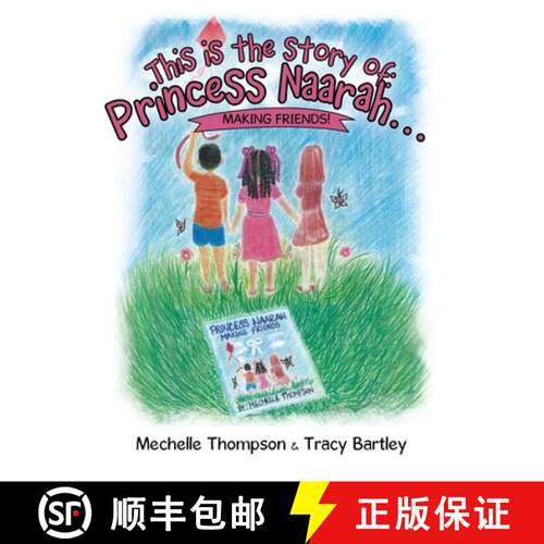 【3-4周达】This is the story of: Princess Naarah...: Making Friends! [9781664230347]