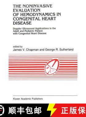 【3-4周达】Noninvasive Evaluation of Hemodynamics in Congenital Heart Disease: Doppler Ultrasound App... [9789401067768]