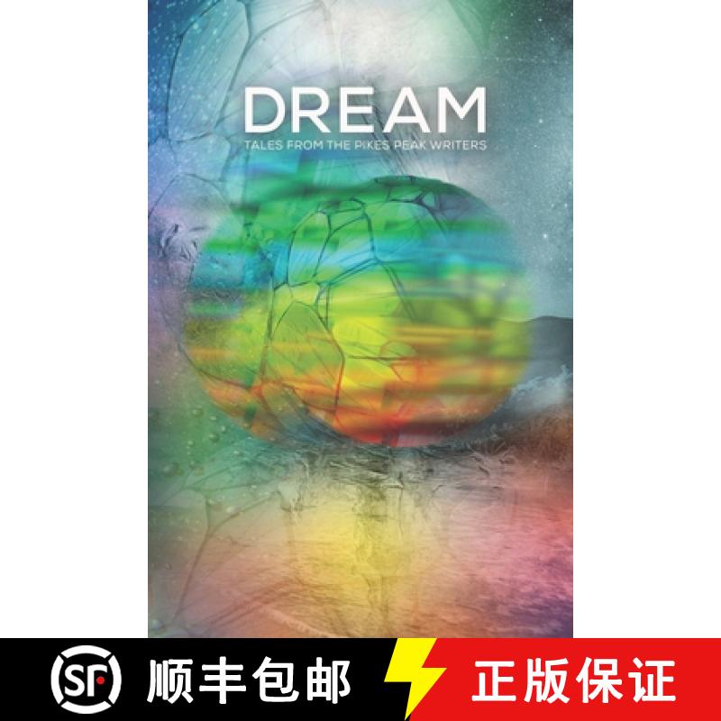 预订 Dream: Tales from the Pikes Peak Writers [9781736422915]