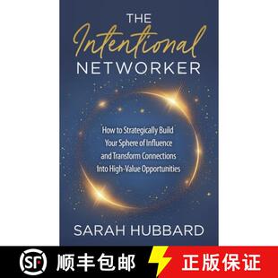 【3-4周达】The Intentional Networker: How to Strategically Build Your Sphere of Influence and Transfo... [9798993792507]