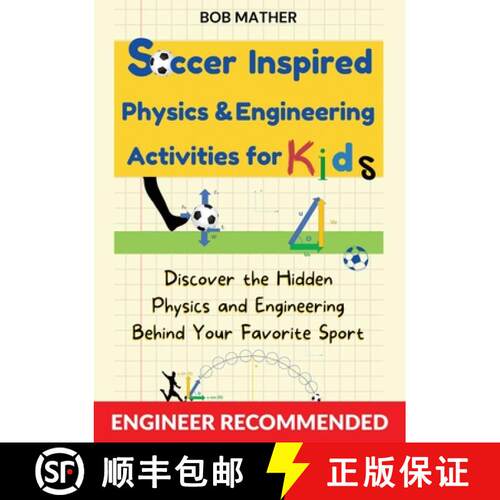 【3-4周达】Soccer Inspired Physics & Engineering Activities for Kids: Discover the Hidden Physics and... [9781922659866]