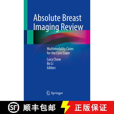 【3-4周达】Absolute Breast Imaging Review: Multimodality Cases for the Core Exam [9783031082733]