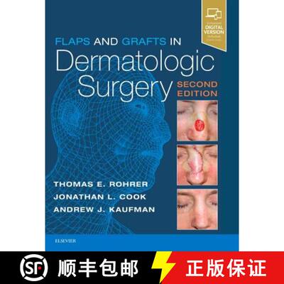 【3-4周达】精装 Flaps and Grafts in Dermatologic Surgery [9780323476621]