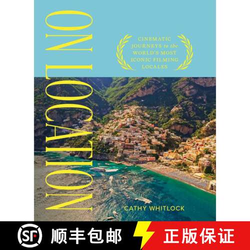 【3-4周达】精装 On Location: Cinematic Journeys to the World's Most Iconic Film Locales [9781577157281]