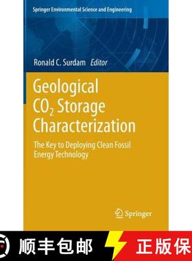 【3-4周达】Geological CO2 Storage Characterization : The Key to Deploying Clean Fossil Energy Technology [9781461457879]