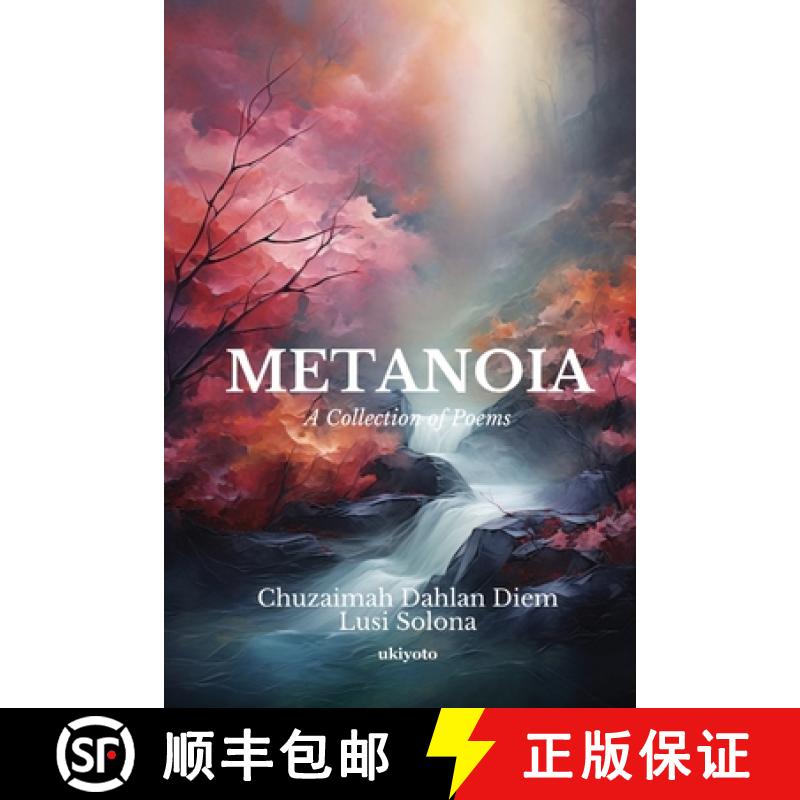 【3-4周达】METANOIA : A Collection of Poems [9789361722578]