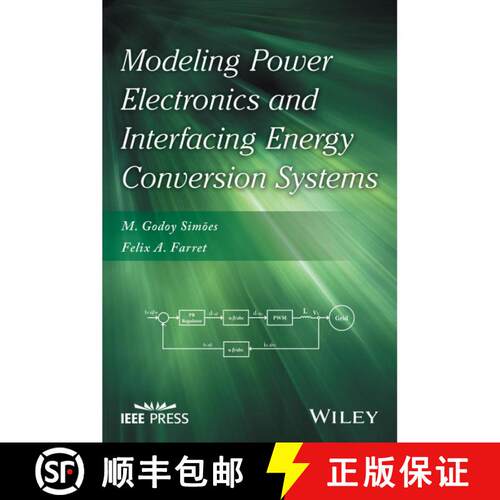 【3-4周达】精装 Modeling Power Electronics And Interfacing Energy Conversion Systems [Wiley电子电气工程] [9781119058267]