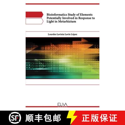 【3-4周达】Bioinformatics study of elements potentially involved in response to light in Metarhizium [9789994987252]