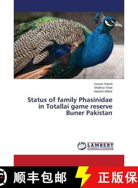 预订 Status of family Phasinidae in Totallai game reserve Buner Pakistan [9783659707971]