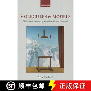 【3-4周达】Molecules and Models: The molecular structures of main group element compounds [9780199657414]
