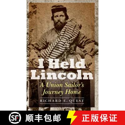【3-4周达】I Held Lincoln: A Union Sailor's Journey Home [9781640124516]