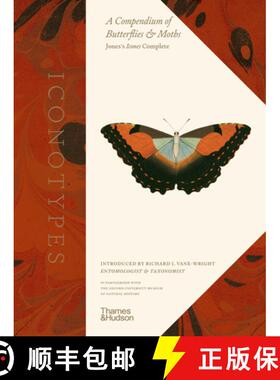 Iconotypes: A compendium of butterflies and moths. Jones’s Icones Complete [9780500024324]