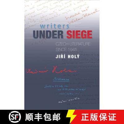 【3-4周达】Writers Under Siege – Czech Literature Since 1945 [9781845194406]