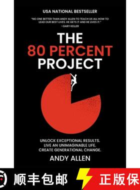预订 The 80 Percent Project: Unlock Exceptional Results. Live An Unimaginable Life. Create Generation... [9798330452347]