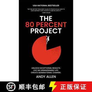 【3-4周达】The 80 Percent Project: Unlock Exceptional Results. Live An Unimaginable Life. Create Gene... [9798330452347]