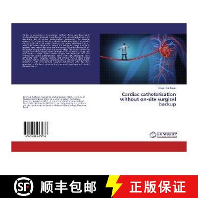 预订 Cardiac catheterisation without on-site surgical backup [9783659447976]