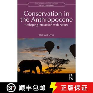 Anthropocene 4周达 Nature 9781032511078 Interaction Reshaping the Conservation with