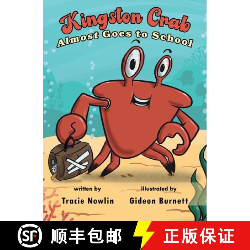 【3-4周达】Kingston Crab Almost Goes to School [9798330546473]
