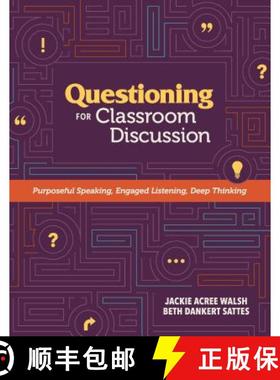 预订 Questioning for Classroom Discussion: Purposeful Speaking, Engaged Listening, Deep Thinking [9781416620983]