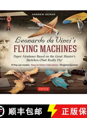 【3-4周达】Leonardo da Vinci's Flying Machines Kit: Paper Airplanes Based on the Great Master's Sketc... [9780804852241]