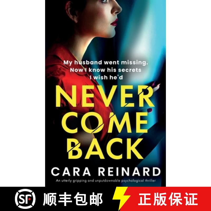 【2-3周达】Never Come Back: An utterly gripping and unputdownable psychological thriller [9781836183532]