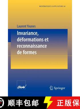 【3-4周达】Invariance, Déformations Et Reconnaissance de Formes [9783540408680]