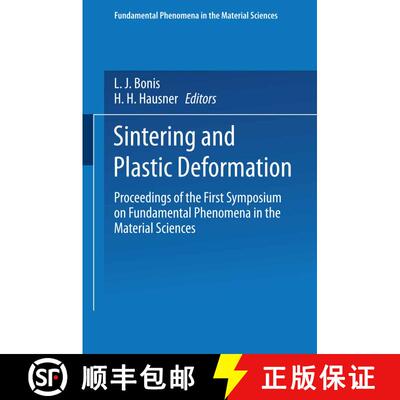 【3-4周达】Sintering and Plastic Deformation: Proceedings of the First Symposium on Fundamental Pheno... [9781489961839]