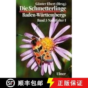 预订 精装 Die Schmetterlinge Baden-Württembergs Band 3: Nachtfalter I [9783800134724]