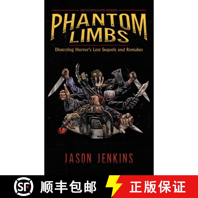 【3-4周达】Phantom Limbs: Dissecting Horror's Lost Sequels and Remakes [9781960721419]