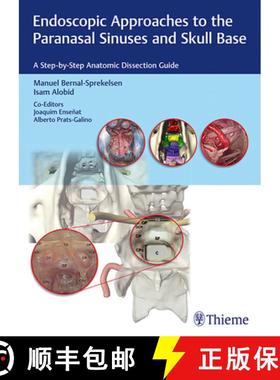 【3-4周达】Endoscopic Approaches to the Paranasal Sinuses and Skull Base: A Step-By-Step Anatomic Dis... [9783132018815]