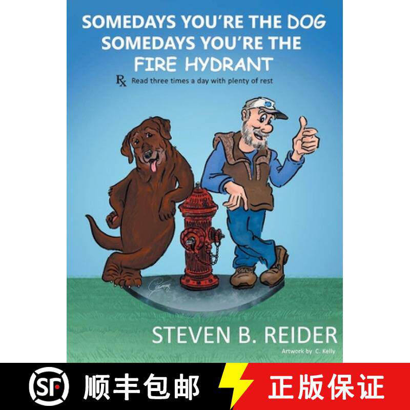 【3-4周达】Somedays You're the Dog,  Somedays You're the Fire Hydrant [9781647013608]