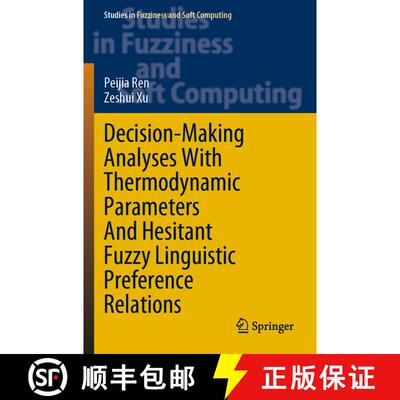 【3-4周达】Decision-Making Analyses with Thermodynamic Parameters and Hesitant Fuzzy Linguistic Prefe... [9783030732554]