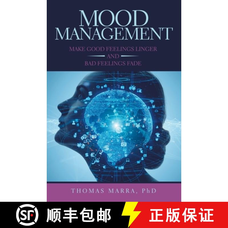【2-3周达】Mood Management: Make Good Feelings Linger and Bad Feelings Fade [9781480893931]