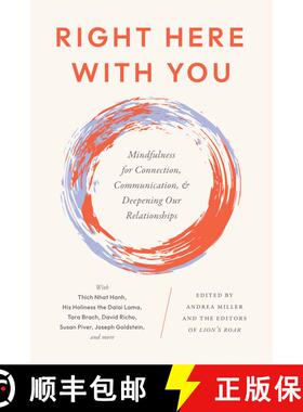 【3-4周达】Right Here With You: Mindfulness for Connection, Communication, and Deepening Our Relation... [9781645473121]