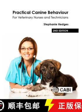 【3-4周达】Practical Canine Behaviour: For Veterinary Nurses and Technicians [9781789246810]
