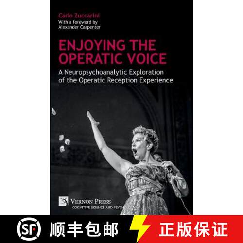 【3-4周达】Enjoying the Operatic Voice: A Neuropsychoanalytic Exploration of the Operatic Reception E... [9781622736997]