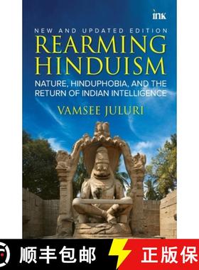 【3-4周达】Rearming Hinduism: Nature, Hinduphobia, and the Return of Indian Intelligence [9788197223198]