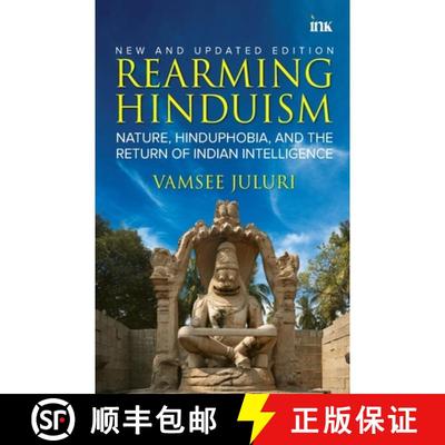 【3-4周达】Rearming Hinduism: Nature, Hinduphobia, and the Return of Indian Intelligence [9788197223198]