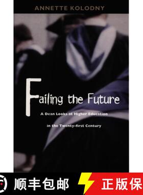 【3-4周达】精装 Failing the Future – A Dean Looks at Higher Education in the Twenty–first Century [9780822321866]