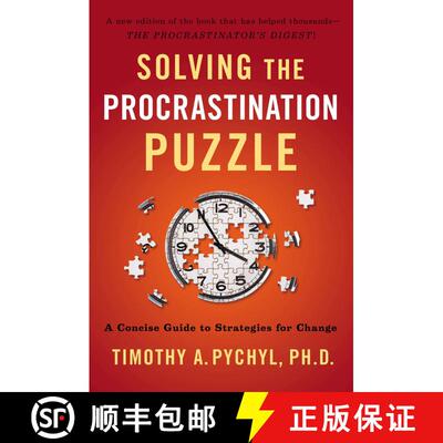 【3-4周达】Solving the Procrastination Puzzle: A Concise Guide to Strategies for Change [9780399168123]