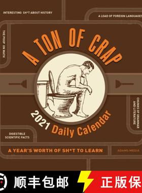 【3-4周达】A Ton of Crap 2021 Daily Calendar: A Year's Worth of Sh*t to Learn [9781507213742]