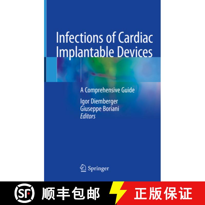 【3-4周达】Infections of Cardiac Implantable Devices: A Comprehensive Guide [9783030462543]