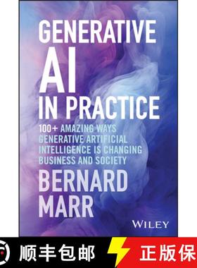 【3-4周达】Generative AI in Practice: 100+ Amazing Ways Generative Artificial Intelligence Is Changin... [9781394245567]