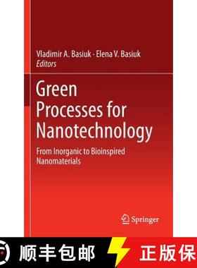 【3-4周达】Green Processes for Nanotechnology : From Inorganic to Bioinspired Nanomaterials [9783319154602]