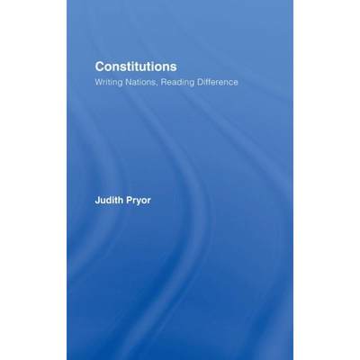 【4周达】Constitutions: Writing Nations, Reading Difference [9780415431927]