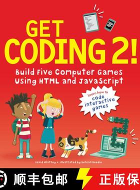 【3-4周达】Get Coding 2! Build Five Computer Games Using HTML and JavaScript [9781536205411]
