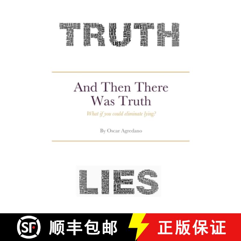 【2-3周达】And Then There Was Truth: What if you could eliminate lying? [9781678132828]