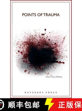 预订 Points Of Trauma: A Consideration of the Influence Personal and Collective Trauma Has on Contemp... [9781999780500]