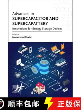 【3-4周达】Advances in Supercapacitor and Supercapattery: An Innovation Toward Energy Storage Devices [9780128198971]